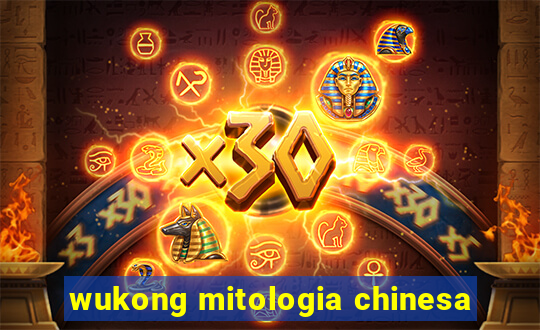 wukong mitologia chinesa