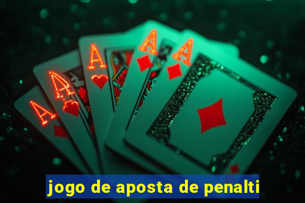 jogo de aposta de penalti