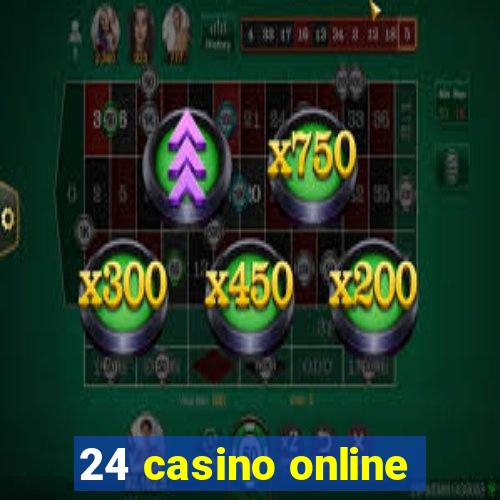 24 casino online