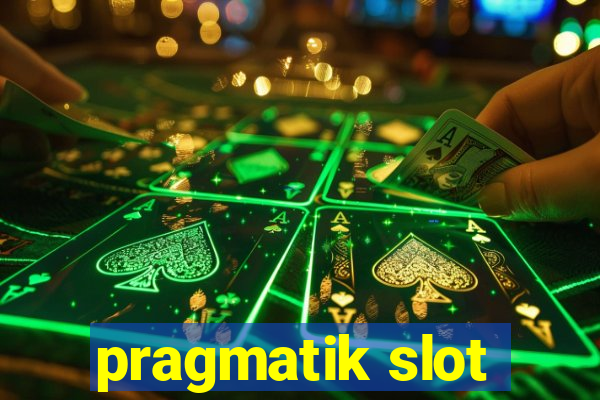 pragmatik slot