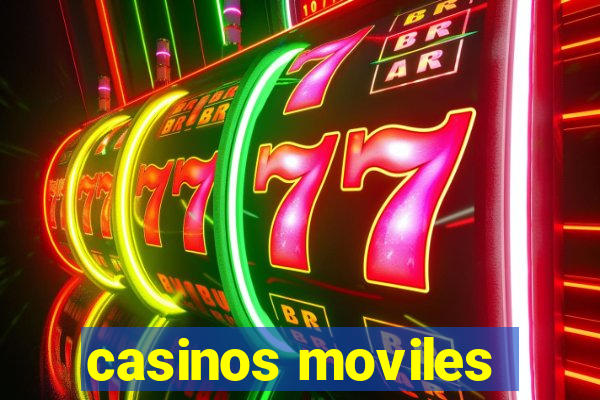 casinos moviles