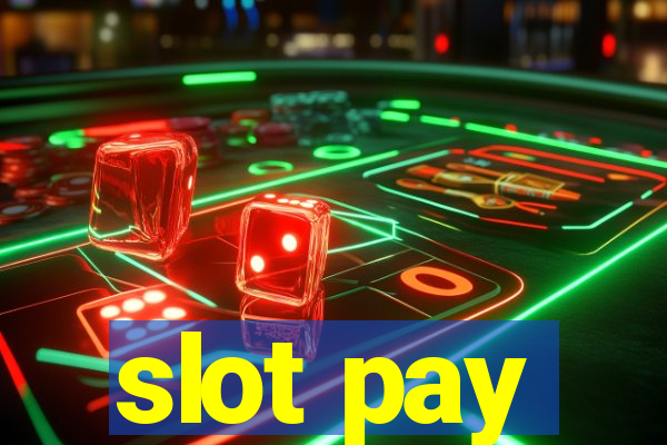 slot pay