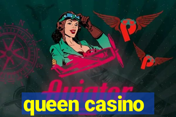 queen casino