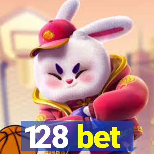 128 bet