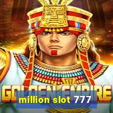 million slot 777