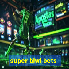 super biwl bets