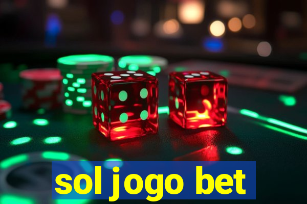 sol jogo bet