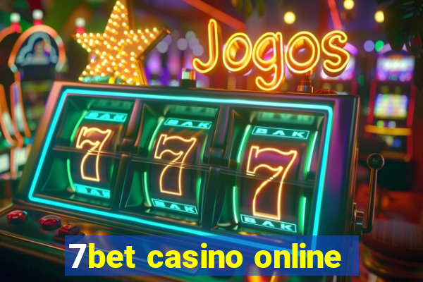 7bet casino online