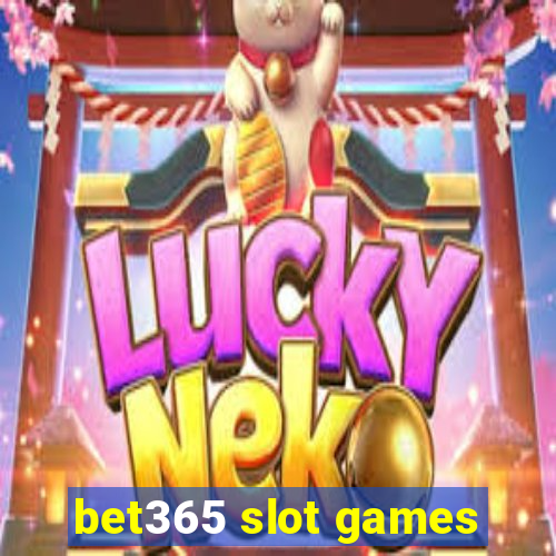 bet365 slot games