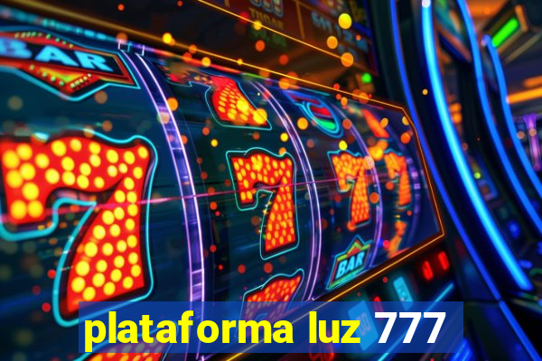 plataforma luz 777