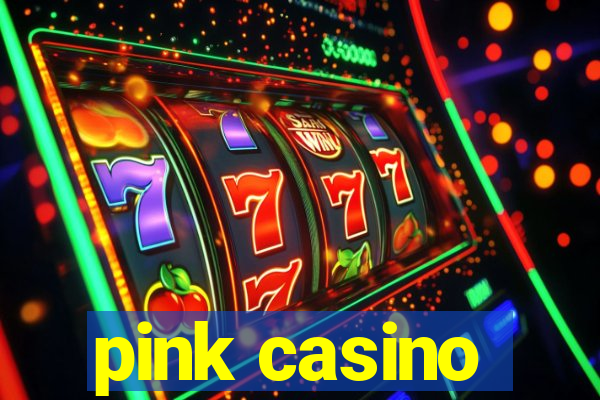 pink casino