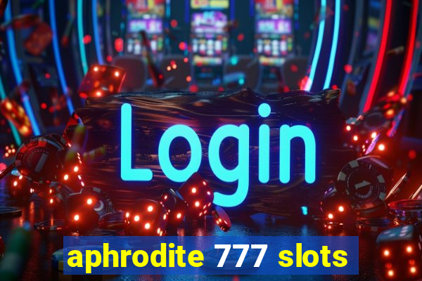 aphrodite 777 slots