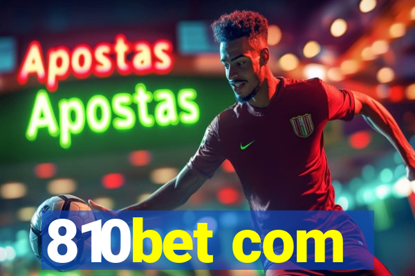 810bet com