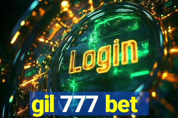 gil 777 bet