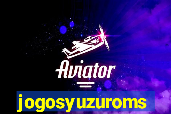 jogosyuzuroms