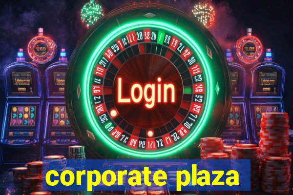 corporate plaza