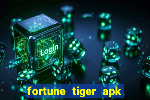 fortune tiger apk dinheiro infinito