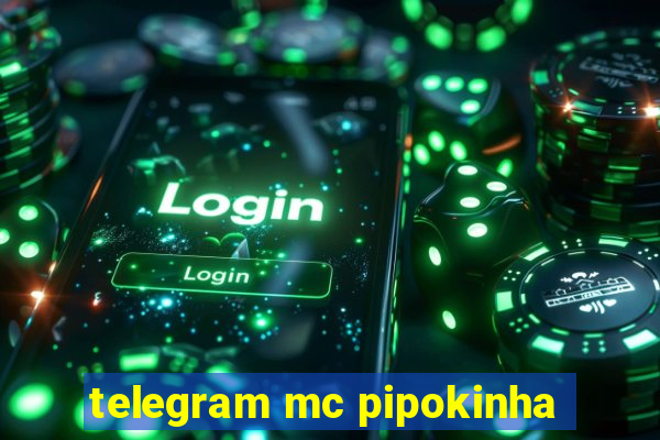 telegram mc pipokinha