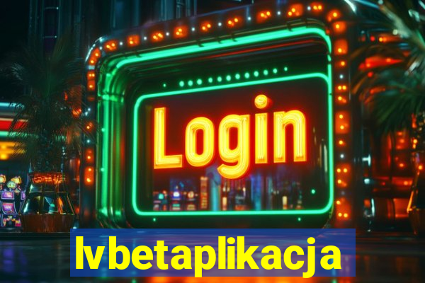 lvbetaplikacja