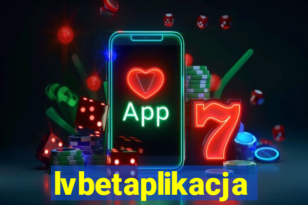 lvbetaplikacja