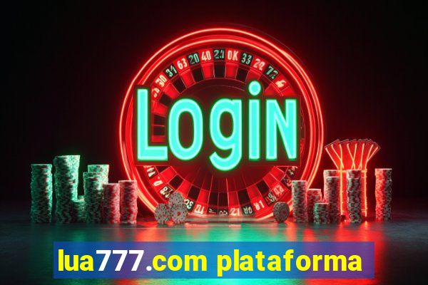 lua777.com plataforma