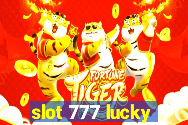 slot 777 lucky