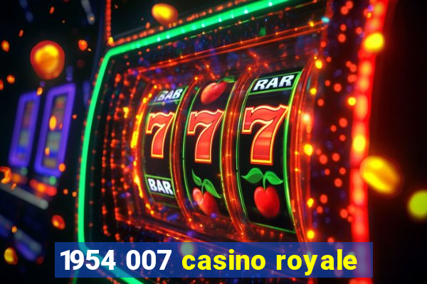 1954 007 casino royale