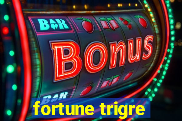 fortune trigre