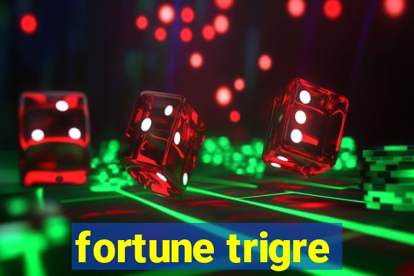 fortune trigre