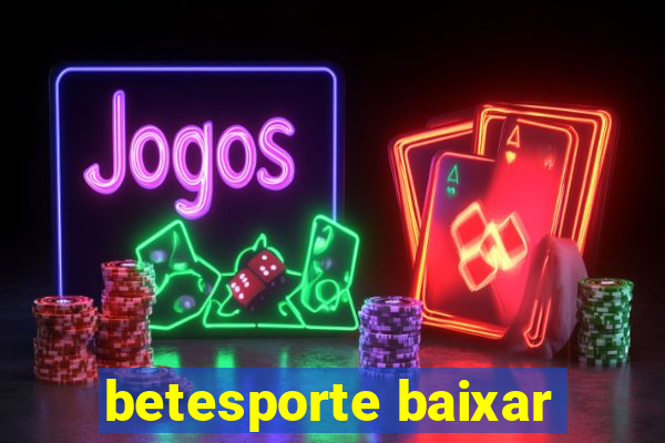 betesporte baixar