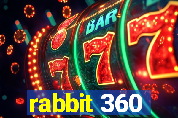 rabbit 360