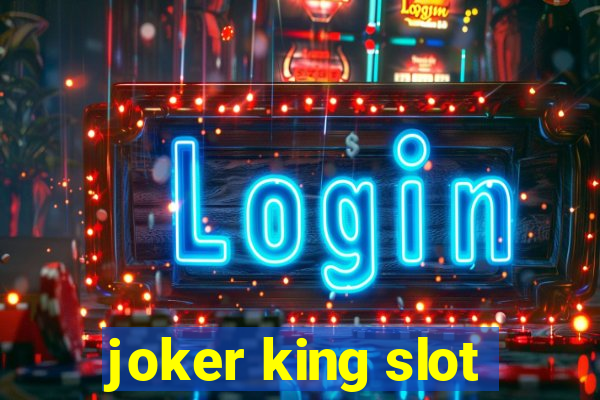 joker king slot