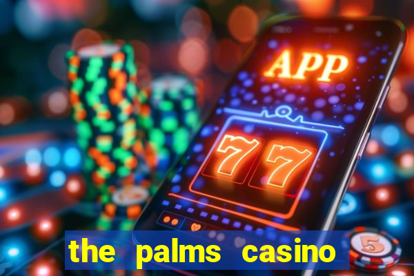 the palms casino resort las vegas nevada