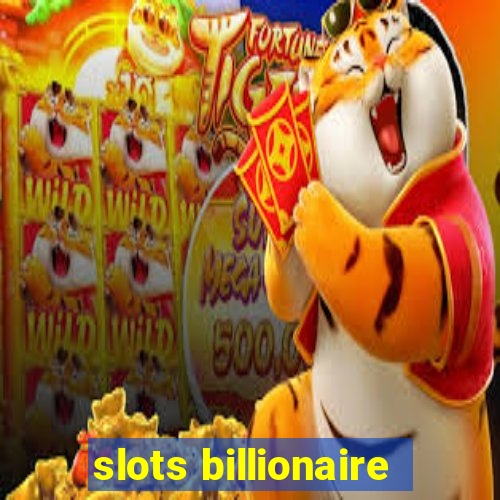 slots billionaire