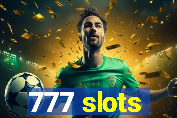 777 slots