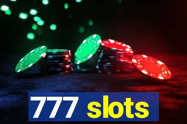 777 slots