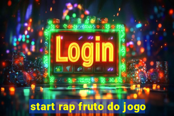 start rap fruto do jogo