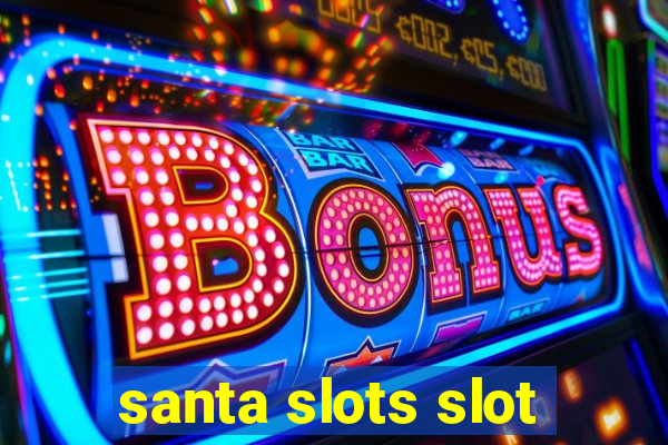 santa slots slot