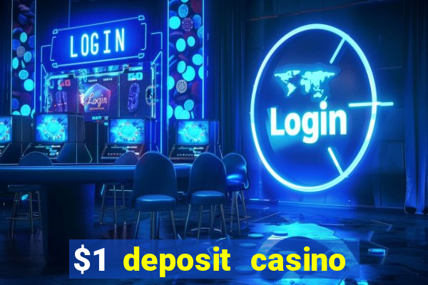 $1 deposit casino new zealand