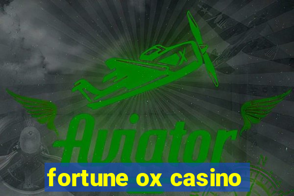 fortune ox casino