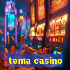 tema casino