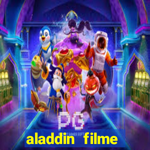 aladdin filme completo drive