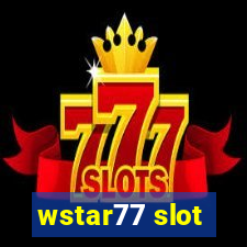 wstar77 slot