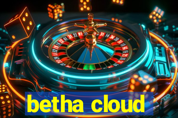 betha cloud