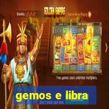 gemos e libra