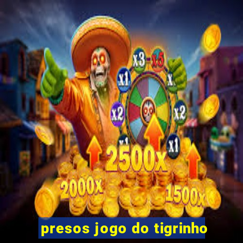 presos jogo do tigrinho