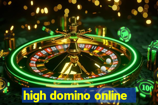 high domino online