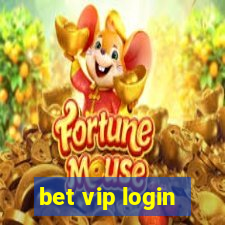 bet vip login