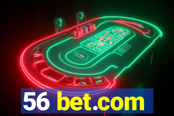 56 bet.com