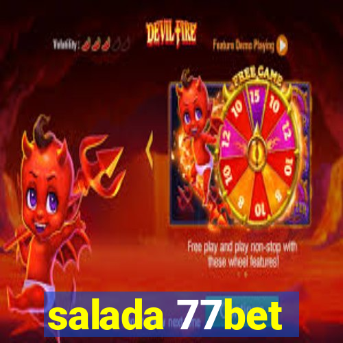 salada 77bet